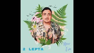 Mkay  2 LEPTA New Era [upl. by Wang]