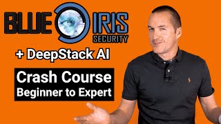 Blue Iris  Deepstack BUILT IN Full Walk Through  Go from beginner to expert in one video [upl. by Aida941]