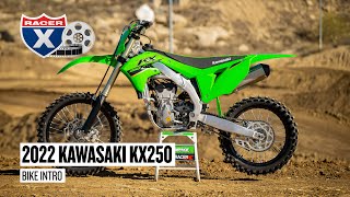 2022 Kawasaki KX250 Motocross Bike Intro  Racer X Films [upl. by Hilary]