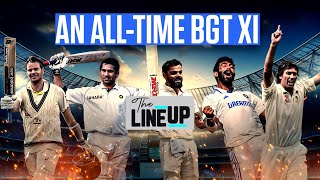 Do Ponting Dravid Sachin and Kohli all fit into the alltime BGT XI  The Lineup [upl. by Arahc32]