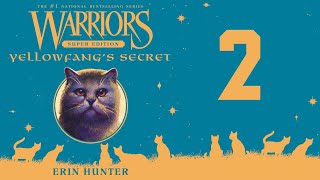 Warriors Super Edition  Yellowfangs Secret Part 27 [upl. by Scarrow]