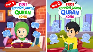 Most Common Words In Quran Song Part 1  Most Common Words In Quran Song Part 2 Compilation [upl. by Nadruoj]