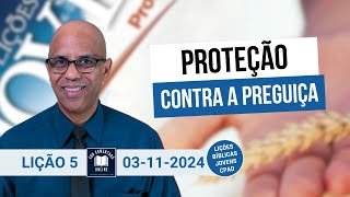 Lição 5 Proteção contra a preguiça EBD JOVENS 4 Tri 2024 [upl. by Imat]