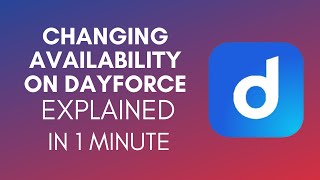 How To Change Availability On Dayforce 2024 [upl. by Ynaoj]