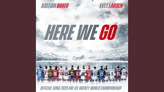 Here We Go Official Song 2020 IIHF Ice Hockey World Championship [upl. by Hyacinthie]