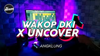 DJ DONO KASINO INDRO TIK TOK WARKOP DKI X UNCOVER [upl. by Sirtemed]