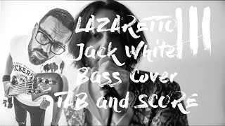 Lazaretto  Jack White  Bass Cover TAB and Score [upl. by Notsob]