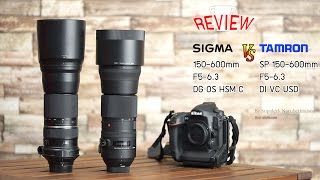 Review Sigma Vs Tamron Super telephoto 150600 F 536 [upl. by Adar]