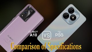 Cubot A10 vs itel P55 A Comparison of Specifications [upl. by Eilrak826]