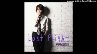 角松敏生「Last Flight」Toshiki Kadomatsu [upl. by Ahsitel]