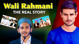 Reality of Wali Rahmani  Dhruv Rathee [upl. by Iahcedrom766]