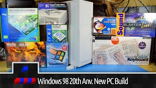 Windows 98 20th Anniversary All New PC Build [upl. by Eibba]