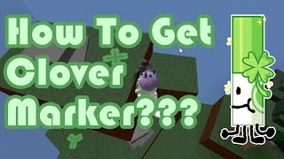 How To Get Clover Marker in Find The Markers Roblox 2024 [upl. by Eleumas]