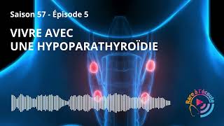 Maladie rare  Vivre avec une hypoparathyroïdie [upl. by Dorrehs]