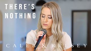 There’s Nothing Caleb  Kelsey Cover on Spotify and Apple Music [upl. by Mariejeanne669]