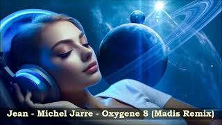 Jean  Michel Jarre  Oxygene 8  Madis Remix [upl. by Nahta587]