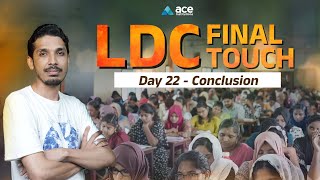 LDC Final Touch Day 22 Conclusion  Ace Institutions  Kerala PSC [upl. by Elrebmik]