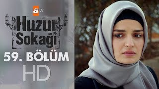 Huzur Sokağı 59 Bölüm [upl. by Salvucci25]