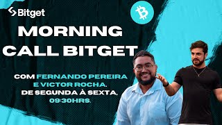 E AGORA BTC MORNING CALL BITGET com Fernando Pereira e Victor Rocha  19092024 [upl. by Nnaylloh]