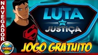 Luta Pela Justiça Justiça Jovem Jogo Grátis para Navegador [upl. by Leggat]