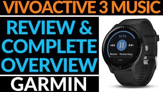 Garmin Vivoactive 3 Music Review and Full Walkthrough  Complete Overview [upl. by Ruffi]