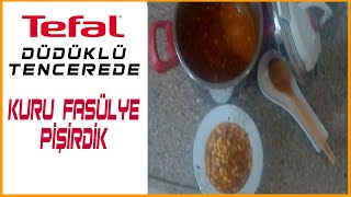 Tefal düdüklü tencere kullanımı kuru fasülye l düdüklü tencere kuru fasülye TEFAL CLİPSO PRECİSİON [upl. by Aelegna]