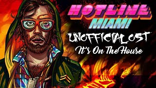 Hotline Miami 3 OST Unofficial Soundtrack Its On The House [upl. by Yzus81]