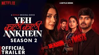 Yeh Kaali Kaali Ankhein Season 2 Trailer  Yeh Kaali Kaali Ankhein Season 2 Release Date Confirmed [upl. by Tunnell]