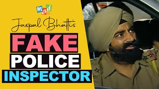 JASPAL BHATTI as FAKE POLICE INSPECTOR  Full Tension [upl. by Myrta]