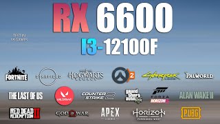 RX 6600  I3 12100F  Test in 18 Games  RX 6600 Gaming [upl. by Helfant]