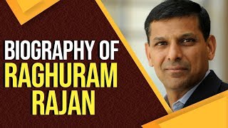 Biography of Raghuram Rajan 23rd Governor of the Reserve Bank of India amp International Academician [upl. by Alberik]