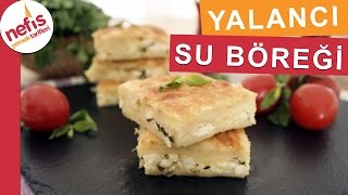 Yufkadan Yalancı Su Böreği  Kolay Börek Tarifleri  Nefis Yemek Tarifleri [upl. by Aicilram]