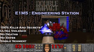 Doom Double Impact  Engineering Station  Ultra Violence 100 [upl. by Erdnaet279]