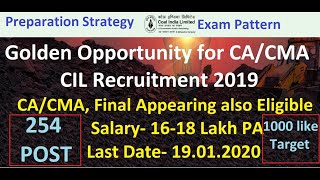 Coal India Recruitment 2019 I CIL Vacancy 2020 I CACMA Freshers Qualified I Finance and Accounts [upl. by Akiria467]