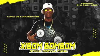 XIBOM BOMBOM  REMIX BREGA FUNK [upl. by Kan458]