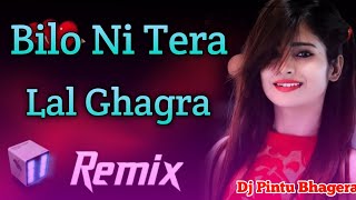 Bilo Ni Tera Lal Ghagra Remix  Haryanvi Old Remix 2021  Dj Pintu Bhagera [upl. by Llebpmac191]