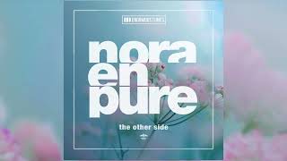 Nora En Pure  The Other Side [upl. by Charlene863]