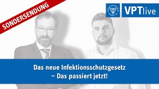 VPTlive 231121  Das neue Infektionsschutzgesetz – Das passiert jetzt [upl. by Anselmi]