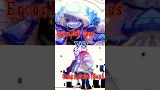 Error404Sans VS OmnipotentSans shorts 強さ比べ alphatale アルファテール [upl. by Erdna655]