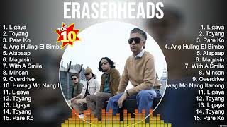 Eraserheads  Eraserheads Full Album  The Best Songs Of Eraserheads [upl. by Victorine20]