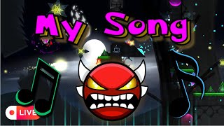 I Beat quotMy Songquot LIVE in Geometry Dash [upl. by Ronel]