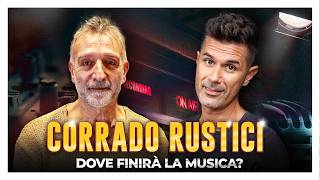 La musica è FINITA Intervista a CORRADO RUSTICI [upl. by Melnick654]