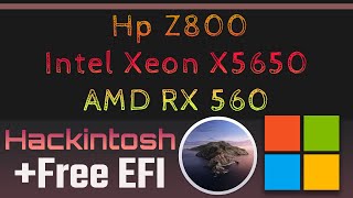 Hackintosh Hp Z800 Workstation  2X Intel Xeon X5650  AMD RX 560  Free EFI Catalina 10157 [upl. by Rramaj695]