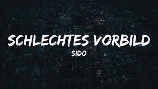 Sido  Schlechtes Vorbild Lyrics [upl. by Welcher]