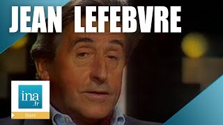 Jean Lefebvre quotJe suis devenu acteur par hasardquot  Archive INA [upl. by Block]