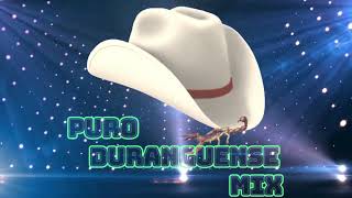 Puro Duranguense Mixx [upl. by Bauske]