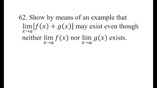 62 Show by means of an example that limx→a⁡fxgx may exist even though neither limx→afx [upl. by Accebber]