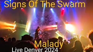 Signs Of The Swarm Malady Live 2024 [upl. by Caesar621]