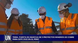 Puesta en marcha de 3 proyectos mineros de cobre para este 2022 en el Perú [upl. by Nhar]