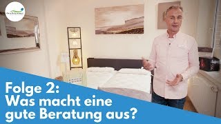 Bettenkauf Ratgeber  Was macht eine gute Beratung aus  Folge 2 [upl. by Rorie]